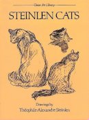 Theophile-Alexandre Steinlen - Steinlen Cats (Dover Fine Art, History of Art) - 9780486239507 - V9780486239507