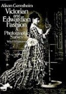 Alison Gernsheim - Victorian and Edwardian Fashion - 9780486242057 - V9780486242057