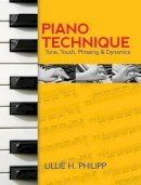Lillie H. Phillip - Piano Technique - 9780486242729 - V9780486242729