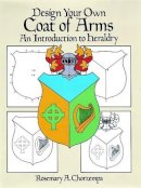 Rosemary Chorzempa - Design Your Own Coat of Arms - 9780486249933 - V9780486249933