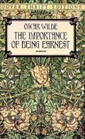 Oscar Wilde - The Importance of Being Earnest - 9780486264783 - V9780486264783