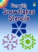 Paul E. Kennedy - Fun with Snowflakes Stencils - 9780486266091 - V9780486266091