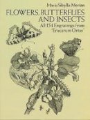 Maria Sibylla Merian - Flowers, Butterflies and Insects - 9780486266367 - V9780486266367