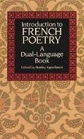  - Introduction to French Poetry (Dual-Language) (English and French Edition) - 9780486267111 - V9780486267111