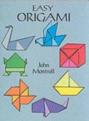 John Montroll - Easy Origami - 9780486272986 - V9780486272986