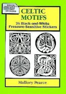 Mallory Pearce - Celtic Motifs: 24 Black-and-White Pressure-Sensitive Stickers - 9780486284088 - KMR0005981