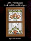 Hwyel G. Harris - 390 Traditional Stained Glass Designs - 9780486289649 - V9780486289649