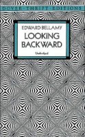 Edward Bellamy - Looking Backward - 9780486290386 - V9780486290386