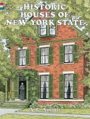A. G. Smith - Historic Houses of New York State - 9780486291789 - V9780486291789