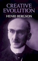 Henri Bergson - Creative Evolution - 9780486400365 - V9780486400365