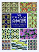Carol Belanger Grafton - 361 Full Colour Allover Patterns - 9780486402680 - V9780486402680