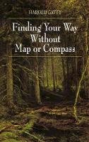 Harold Gatty - Finding Your Way Without Map or Compass - 9780486406138 - V9780486406138