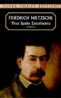 Friedrich Nietzsche - Thus Spake Zarathustra - 9780486406633 - V9780486406633