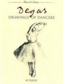 Edgar Degas - Degas: Drawings of Dancers - 9780486406985 - V9780486406985
