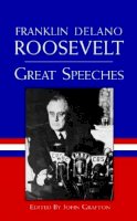 Roosevelt  Franklin Delano - Great Speeches (Dover Thrift Editions) - 9780486408941 - KRA0013441