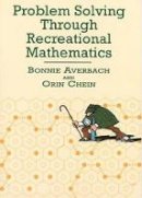 Bonnie Averbach - Problem Solving Through Recreational Mathematics - 9780486409177 - V9780486409177