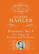 Gustav Mahler - Symphony No.4 In G - Soprano/Orchestra - 9780486411705 - V9780486411705
