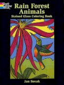 Jan Sovak - Rain Forest Animals Stained Glass Coloring Book - 9780486415543 - V9780486415543