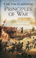 Carl Von Clausewitz - Principles of War - 9780486427997 - V9780486427997