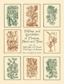 Ernst Lehner - Folklore and Symbolism of Flowers, Plants and Trees - 9780486429786 - V9780486429786