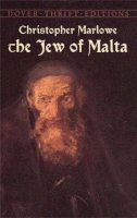 Christopher Marlowe - The Jew of Malta - 9780486431840 - V9780486431840