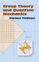 Michael Tinkham - Group Theory and Quantum Mechanics - 9780486432472 - V9780486432472