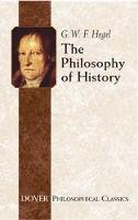 Georg Wilhelm Friedrich Hegel - The Philosophy of History - 9780486437552 - V9780486437552