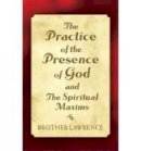 Brother Lawrence - The Practice of the Presence of God and The Spiritual Maxims - 9780486440682 - V9780486440682