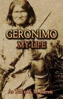 Geronimo Geronimo - Geronimo: My Life - 9780486443638 - V9780486443638