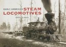 Reed Kinert - Early American Steam Locomotives - 9780486443980 - V9780486443980