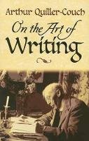 Sir Arthur Quiller-Couch - On the Art of Writing - 9780486450049 - V9780486450049
