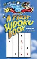 Pazzelli, John - A First Sudoku Book (Dover Children's Activity Books) - 9780486450742 - V9780486450742