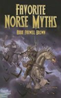 Abbie Farwell Brown - Favorite Norse Myths - 9780486451190 - V9780486451190