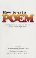 Academy Of  American Poets American Poetry & Literacy Project - How to Eat a Poem - 9780486451596 - V9780486451596