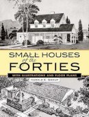 Harold E Group - Small Houses of the Forties: With Illustrations and Floor Plans - 9780486455983 - V9780486455983