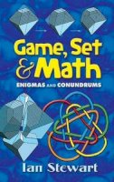 Ian Stewart - Game Set and Math: Enigmas and Conundrums - 9780486458847 - V9780486458847