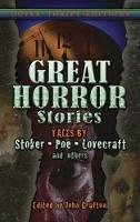 John (Ed) Grafton - Great Horror Stories: Tales by Stoker, Poe, Lovecraft and Others - 9780486461434 - V9780486461434