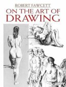 Robert Fawcett - On the Art of Drawing - 9780486465265 - V9780486465265