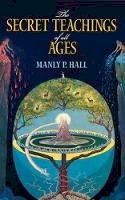 Manly P. Hall - The Secret Teachings of All Ages: An Encyclopedic Outline of Masonic, Hermetic, Qabbalistic and Rosicrucian Symbolical Philosophy (Dover Occult) - 9780486471433 - V9780486471433