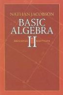 Nathan Jacobson - Basic Algebra II - 9780486471877 - V9780486471877