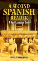 Anon - A Second Spanish Reader: A Dual-Language Book - 9780486472355 - V9780486472355