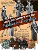 Joanne (Ed) Olian - Montgomery Ward Fashions of the Twenties - 9780486472812 - V9780486472812