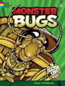 Zourelias, Diana, Coloring Books - Monster Bugs: A Close-Up Coloring Book (Dover Nature Coloring Book) - 9780486476735 - V9780486476735
