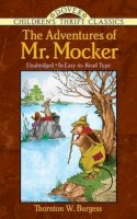 Thornton W. Burgess - The Adventures of Mr. Mocker (Dover Children's Thrift Classics) - 9780486481012 - V9780486481012