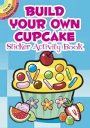Susan Shaw-Russell - Build Your Own Cupcake Sticker Activity Book - 9780486482439 - V9780486482439