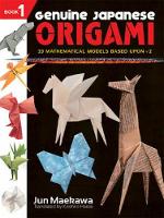 Jun Maekawa - Genuine Japanese Origami, Book 1: 33 Mathematical Models Based Upon (the square root of) 2 (Dover Origami Papercraft) - 9780486483313 - V9780486483313