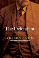 G K Chesterton - The Defendant - 9780486486024 - V9780486486024