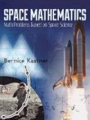 Bernice Kastner - Space Mathematics - 9780486490335 - V9780486490335