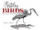 Lohan Lohan - Sketching Birds - 9780486490762 - V9780486490762