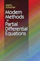 Martin Schechter - Modern Methods in Partial Differential Equations - 9780486492964 - V9780486492964